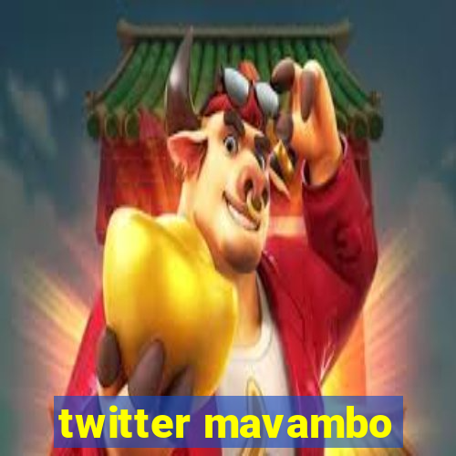 twitter mavambo